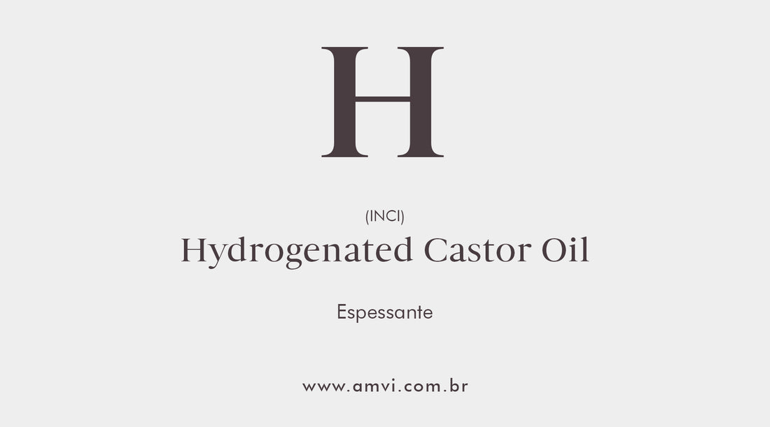 Hydrogenated Castor Oil (Óleo Hidrogenado de Rícino)