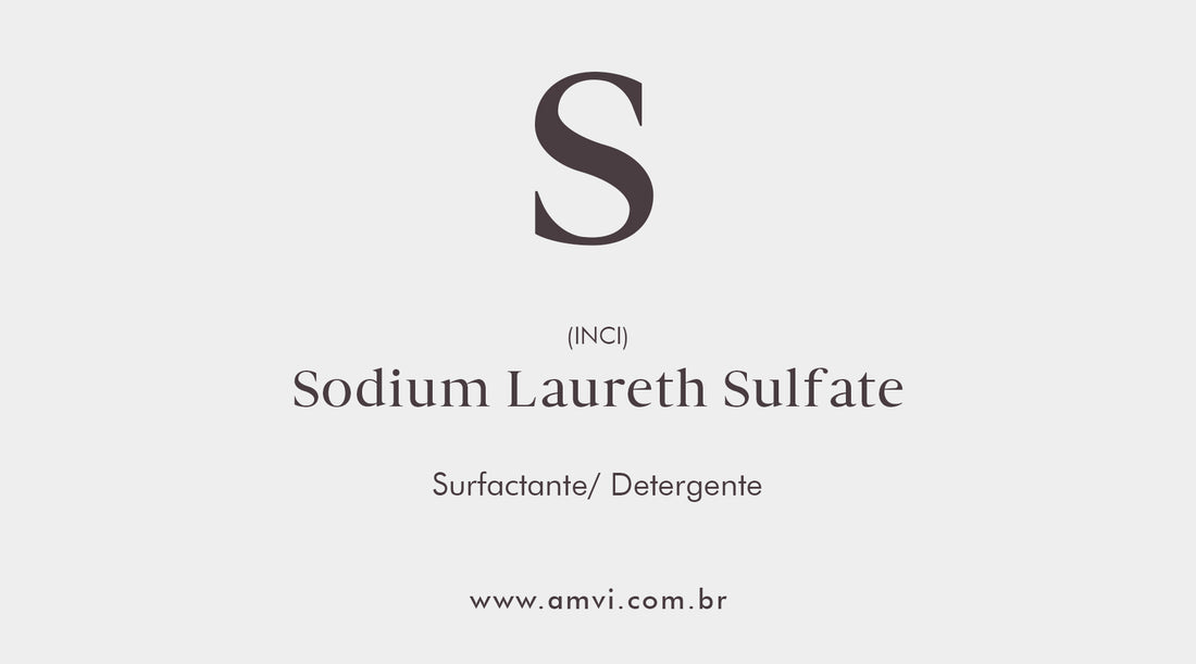 Sodium Laureth Sulfate (Lauríl Éter Sulfato de Sódio)